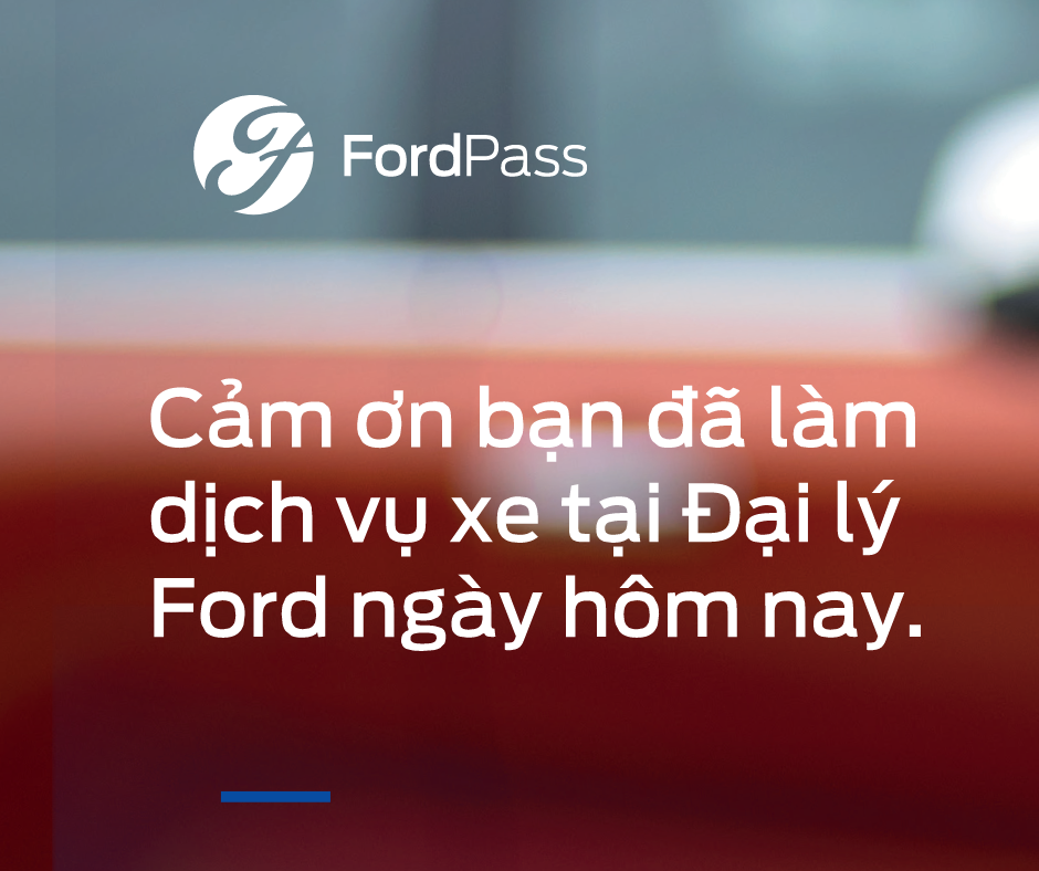 Những trải nghiệm dành cho Chủ sở hữu xe Thế hệ Mới cùng Ford Pass