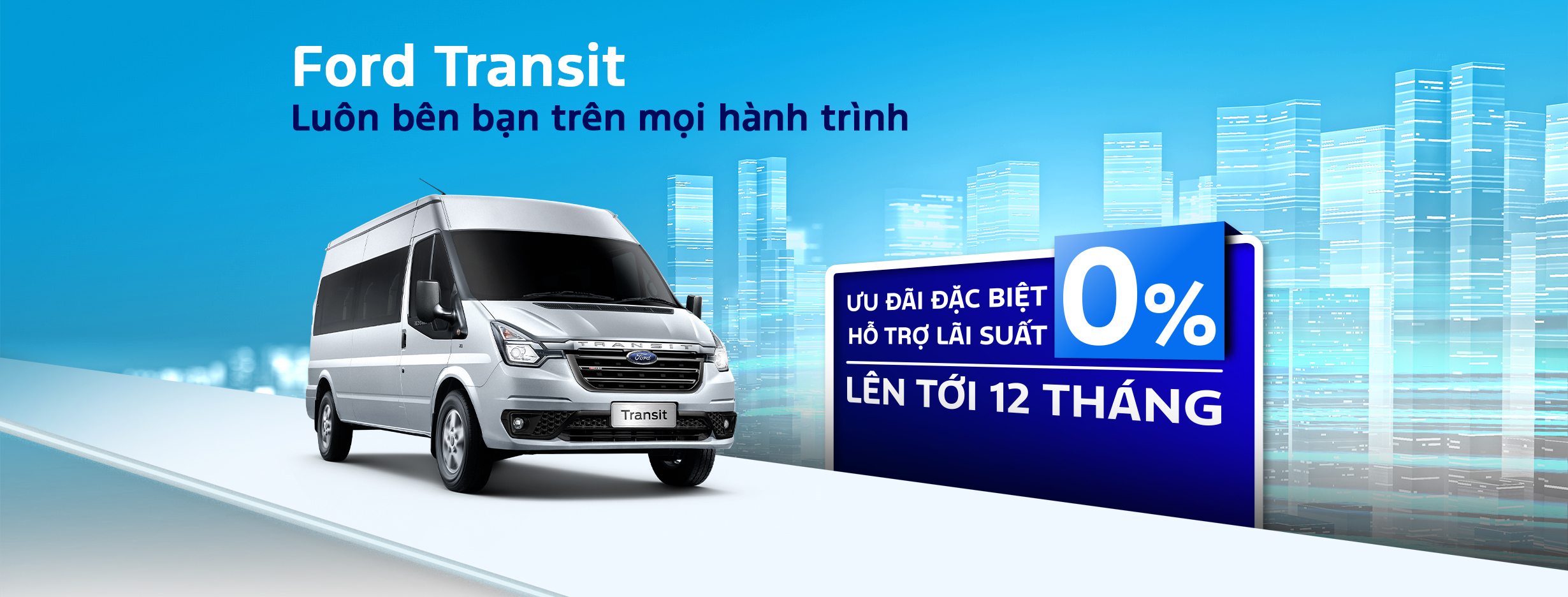 Ford Transit – Luôn bên bạn trên mọi hành trình!