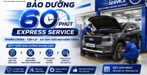 BẢO DƯỠNG NHANH 60 PHÚT – EXPRESS SERVICE TẠI NHA TRANG FORD